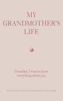 My Grandmother's Life