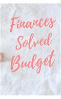 Finances Solved Budget