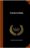 Travels In Nubia