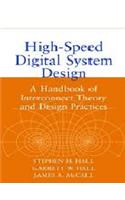 High-Speed Digital System Design: A Handbook of Interconnect Theory and Design Practices