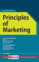 Taxmann's Principles of Marketing - Complete & lucid textbook to bring an understanding of marketing practices with case studies, examples, discussion questions in simple language