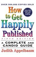 How to Get Happily Published, Fifth Edition