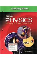 Glencoe Physics: Principles & Problems, Laboratory Manual, Student Edition