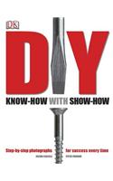 DIY : Know-How With Show-How