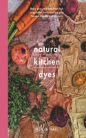 Natural Kitchen Dyes