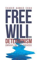 Free Will and Determinism