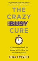 Crazy Busy Cure