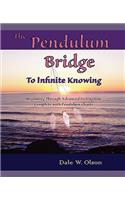 PENDULUM Bridge to Infinite Knowing