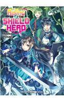 The Rising of the Shield Hero Volume 08: Light Novel