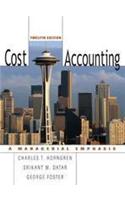 Cost Accounting: A Managerial Emphasis, 12/E