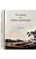 The Making of the Indian Landscape