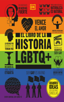 Libro de la Historia LGBTQ+ (the LGBTQ + History Book)