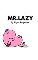 Mr. Lazy