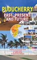 Puducherry (Past, Present and Future)