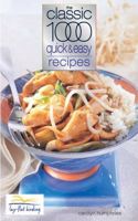 The Classic 1000 Quick and Easy Recipes