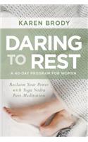 Daring to Rest