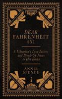 Dear Fahrenheit 451