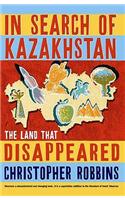 In Search of Kazakhstan