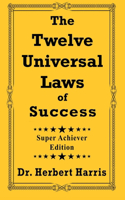 Twelve Universal Laws of Success