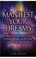 Manifest Your Dreams