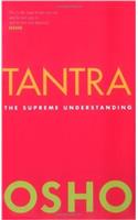 Tantra: The Supreme Understanding