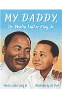 My Daddy, Dr. Martin Luther King, Jr.