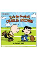 Kick the Football, Charlie Brown!