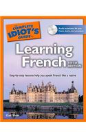 The Complete Idiot's Guide to Learning French