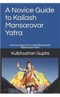 A Novice Guide to Kailash Mansarovar Yatra