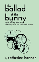 Ballad of the Bunny and Other Poems