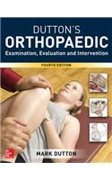 Dutton's Orthopaedic: Examination, Evaluation and Intervention, Fourth Edition