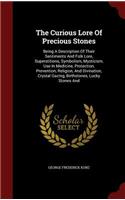 The Curious Lore Of Precious Stones