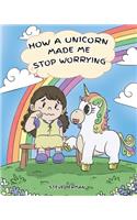 How A Unicorn Made Me Stop Worrying