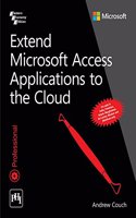 Extend Microsoft Access Applications To The Cloud