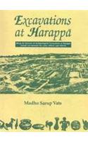 Excavations At Harappa: Being An Account Of Archaeological Excavations At Harappa Carried Out Between The Years 1920-21 And 1933-34, 2 Vols