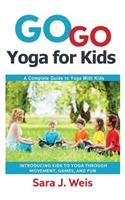 Go Go Yoga for Kids