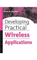 Developing Practical Wireless Applications