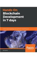 Hands-On Blockchain Development in 7 days