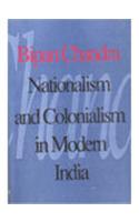 Nationalism And Colonialism In Modern India