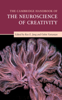 Cambridge Handbook of the Neuroscience of Creativity