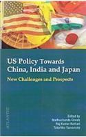 Us Policy Towards China, India And Japan New Challenges And Prospects