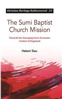 The Sumi Baptist Church Mission : Towards the Emerging Socio-Economic Context of Nagaland