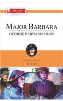 MAJOR BARBARA ( GEORGE BERNARD SHAW )