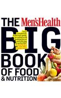 The Men's Health Big Book of Food & Nutrition