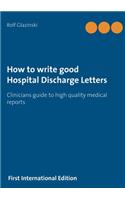 How to write good Hospital Discharge Letters