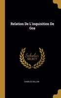 Relation De L'inquisition De Goa