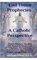 End Times Prophecies A Catholic Perspective