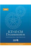 ICD-10-CM Documentation: Essential Charting Guidance to Support Medical Necessity 2018