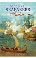 Medieval Seafarers Of India