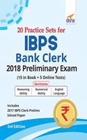 20 Practice Sets for IBPS Bank Clerk 2018 Preliminary Exam - 15 in Book + 5 Online Tests